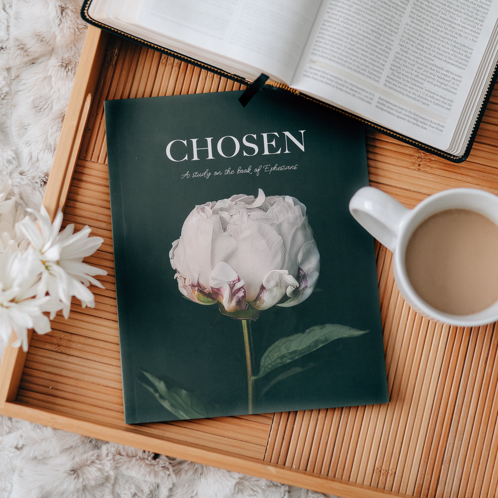 Chosen- Ephesians Bible Study